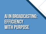 AI in broadcasting: efficiency with purpose