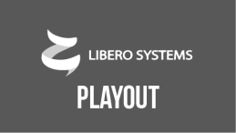 Libero Systems - Playout