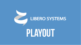 Libero Systems - Playout